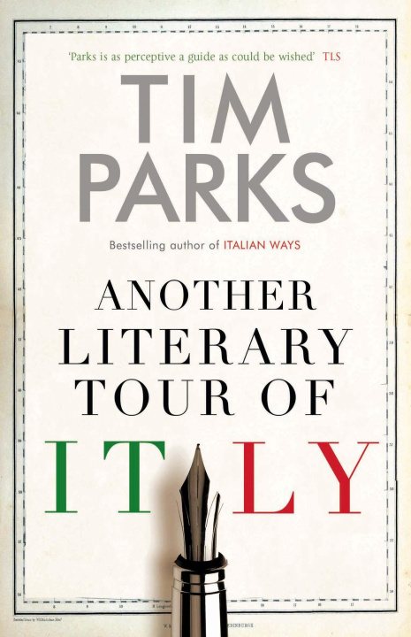 Kniha Another Literary Tour of Italy Tim Parks