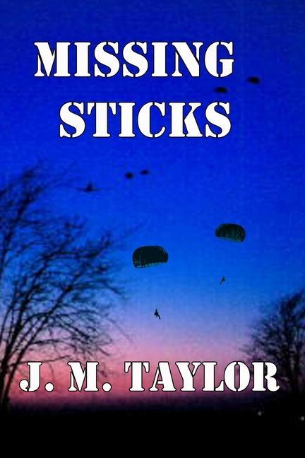 Knjiga Missing Sticks J M Taylor