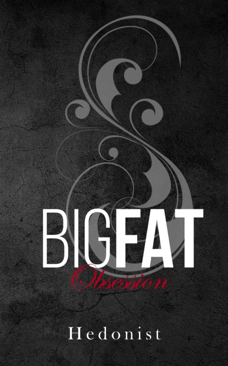 Buch Big Fat Obsession Hedonist