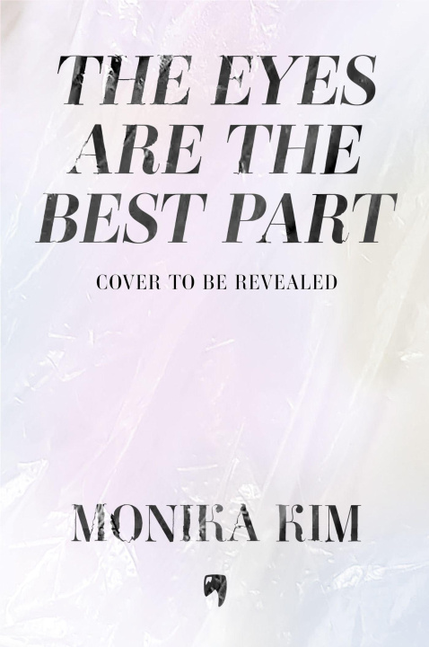 Книга THE EYES ARE THE BEST PART Monika Kim