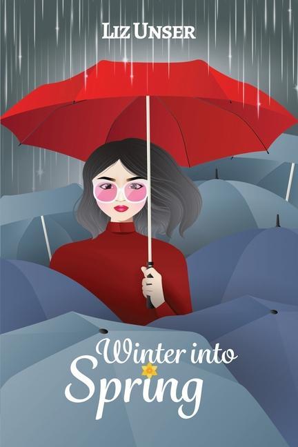 Knjiga Winter into Spring Liz Unser