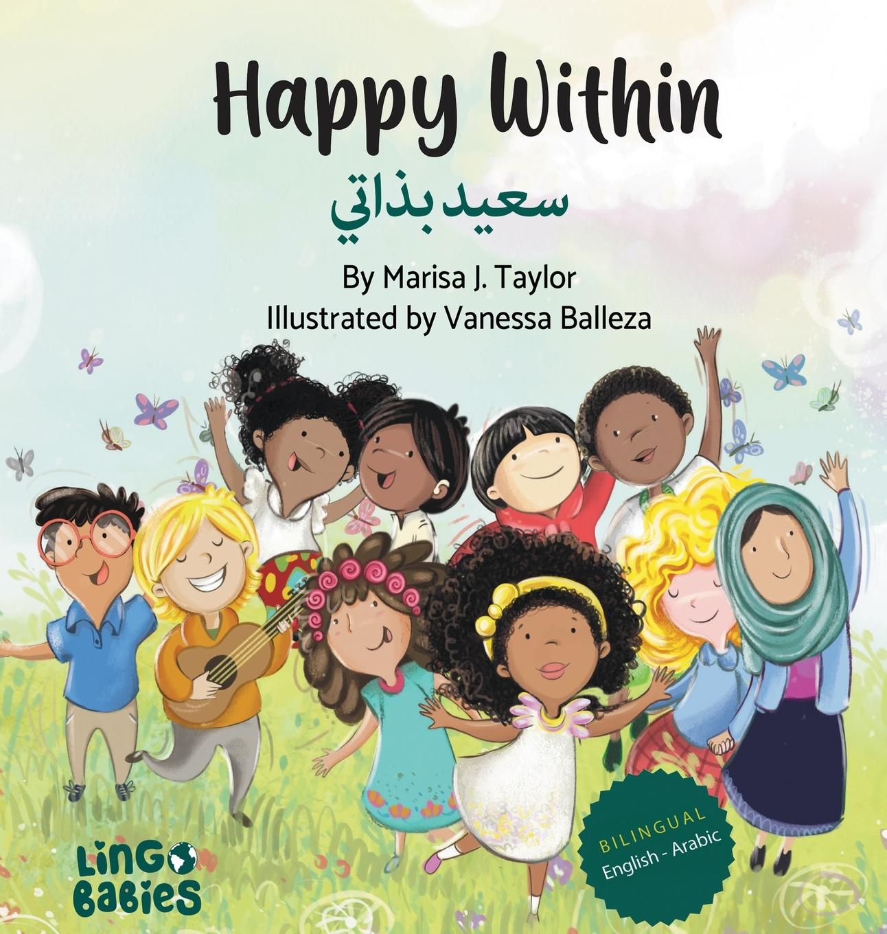 Kniha Happy within / &#1587;&#1593;&#1610;&#1583; &#1576;&#1584;&#1575;&#1578;&#1610;: Children's Bilingual Book English - Arabic / Learning Arabic for chil Balleza