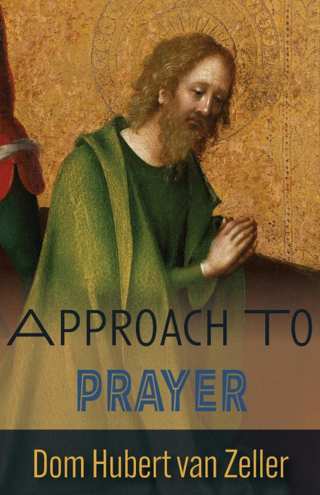 Knjiga Approach to Prayer Hubert Van Zeller