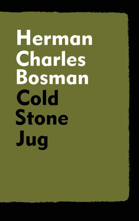 Buch Cold Stone Jug Herman Charles Bosman