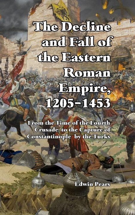 Kniha The Decline and Fall of the Eastern Roman Empire 