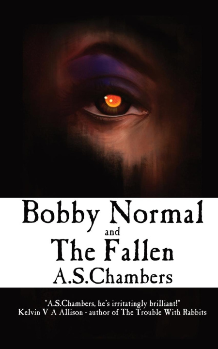 Knjiga Bobby Normal and The Fallen A.S. Chambers