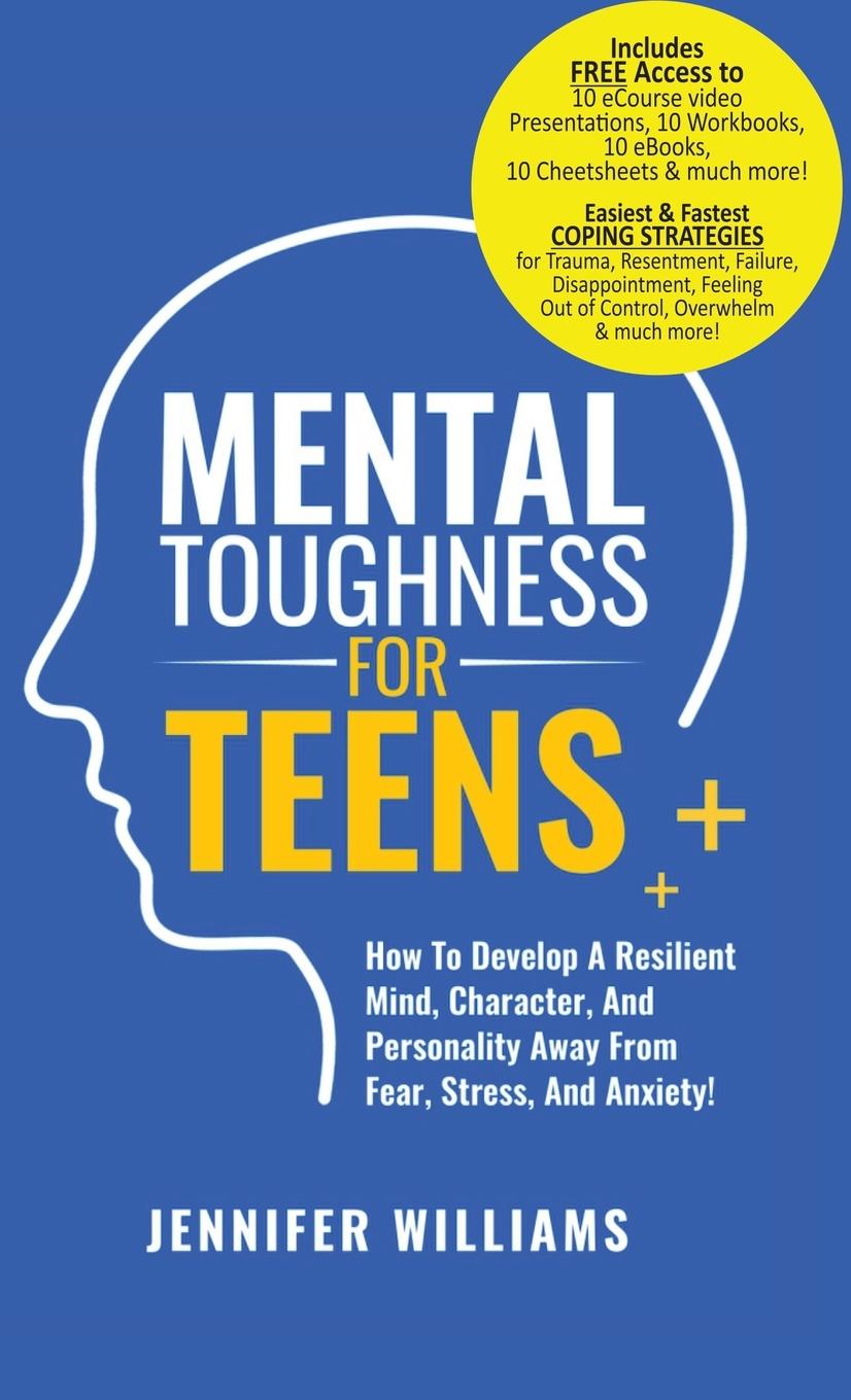 Carte Mental Toughness For Teens Jennifer Williams