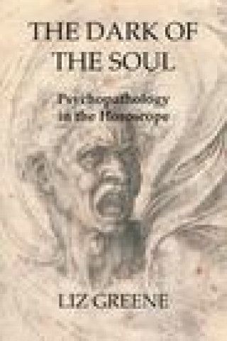 Книга Dark of the Soul: Psychopathology in the Horoscope Liz Greene