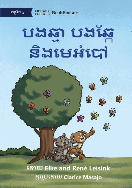 Book Cat and Dog and the Butterfly - &#6036;&#6020;&#6022;&#6098;&#6040;&#6070; &#6036;&#6020;&#6022;&#6098;&#6016;&#6082; &#6035;&#6071;&#6020;&#6040;&#60 Elke Leisink
