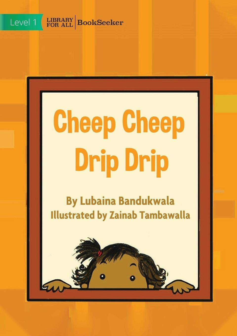 Knjiga Cheep Cheep Drip Drip Lubaina Bandukwala