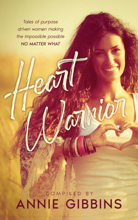 Knjiga Heart Warrior Annie Gibbins