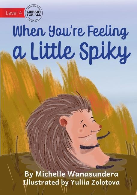 Kniha When You're Feeling a Little Spiky Yuliia Zolotova