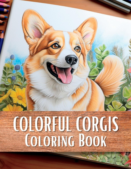 Knjiga Colorful Corgis Coloring Book 