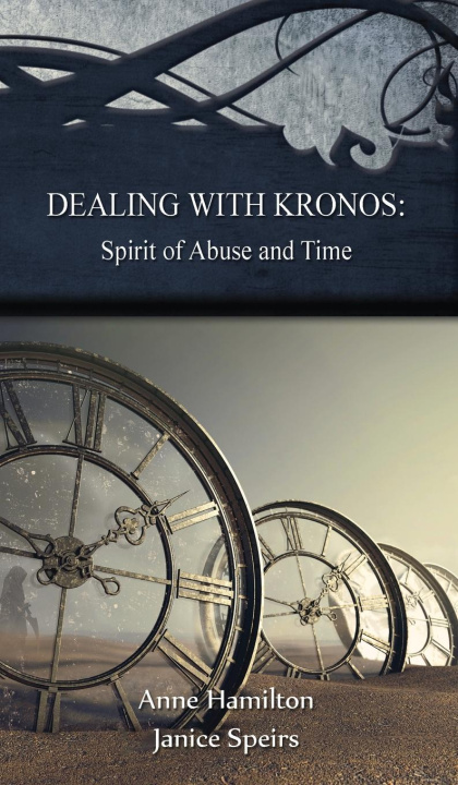 Knjiga Dealing with Kronos Janice Speirs