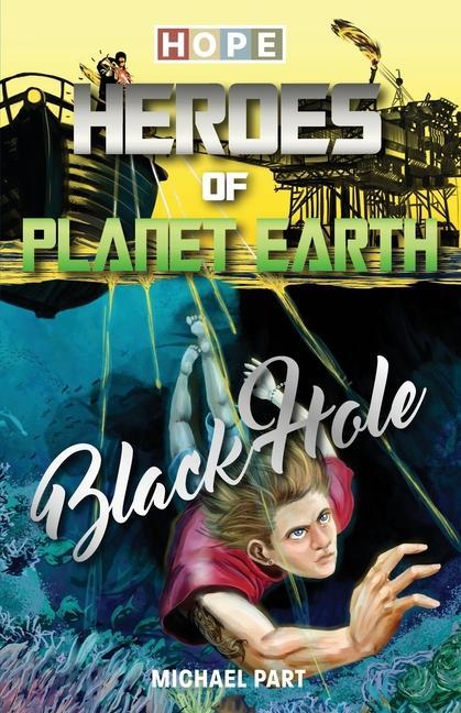 Kniha Hope: Heroes of Planet Earth - Black Hole 