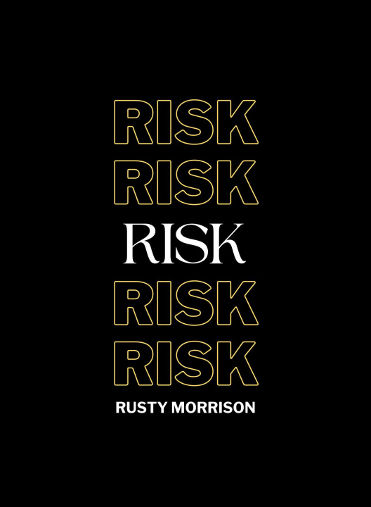 Knjiga Risk Rusty Morrison