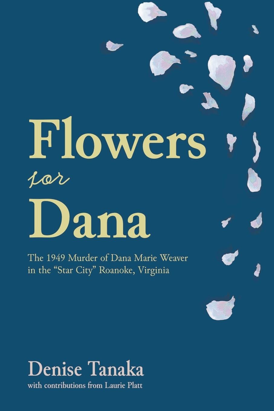 Knjiga Flowers for Dana Laurie Platt