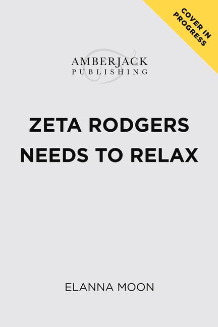 Buch Zeta Rodgers Needs to Relax Moon