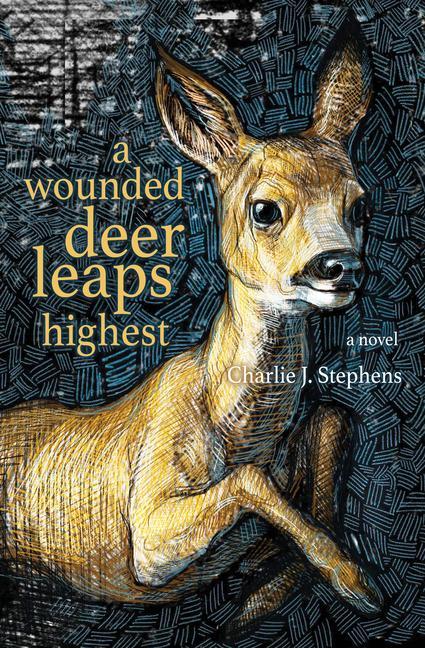 Knjiga A Wounded Deer Leaps Highest 