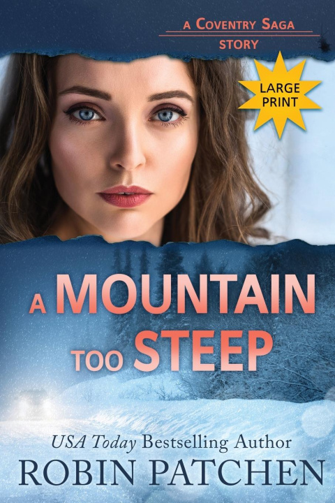 Knjiga A Mountain Too Steep Robin Patchen