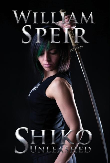 Knjiga Shiko Unleashed William Speir