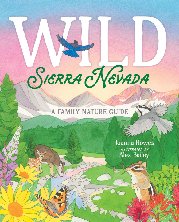 Book Wild Sierra Nevada: A Family Nature Guide 