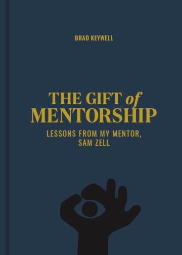 Книга The Gift of Mentorship: Lessons from My Mentor, Sam Zell 