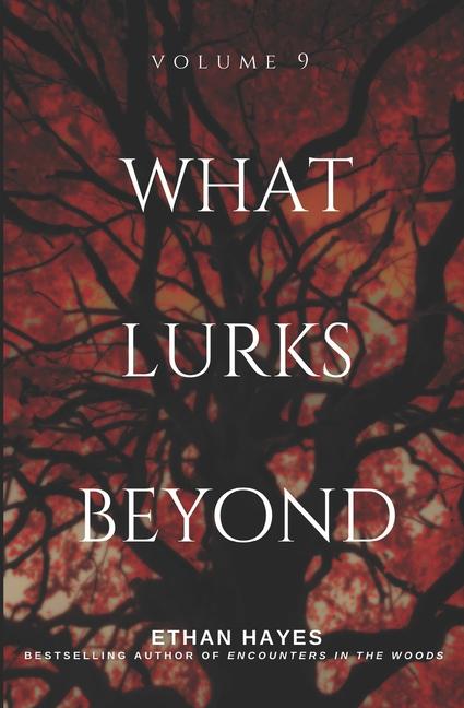 Carte What Lurks Beyond: Volume 9 Ethan Hayes