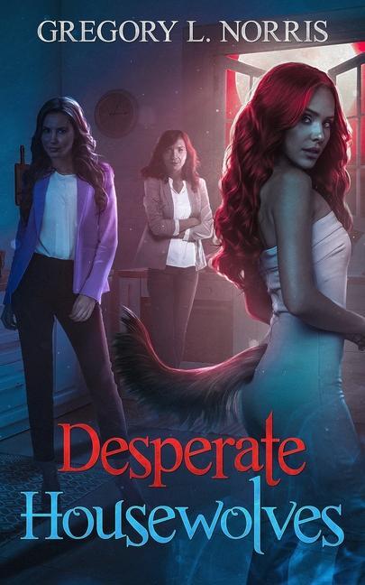 Knjiga Desperate Housewolves Gregory L. Norris