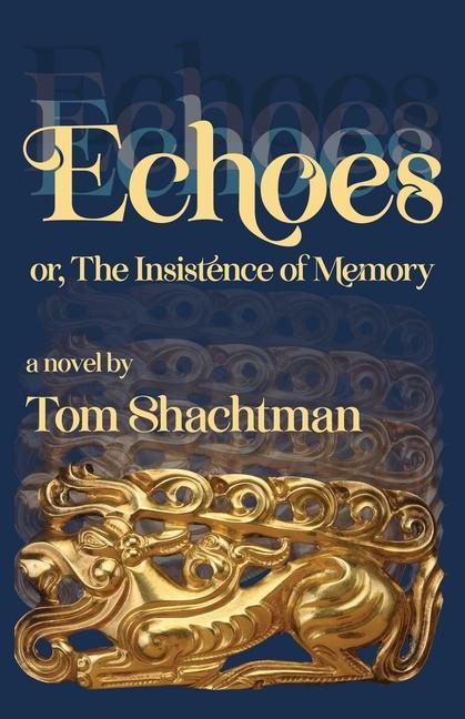 Knjiga Echoes Tom Shachtman