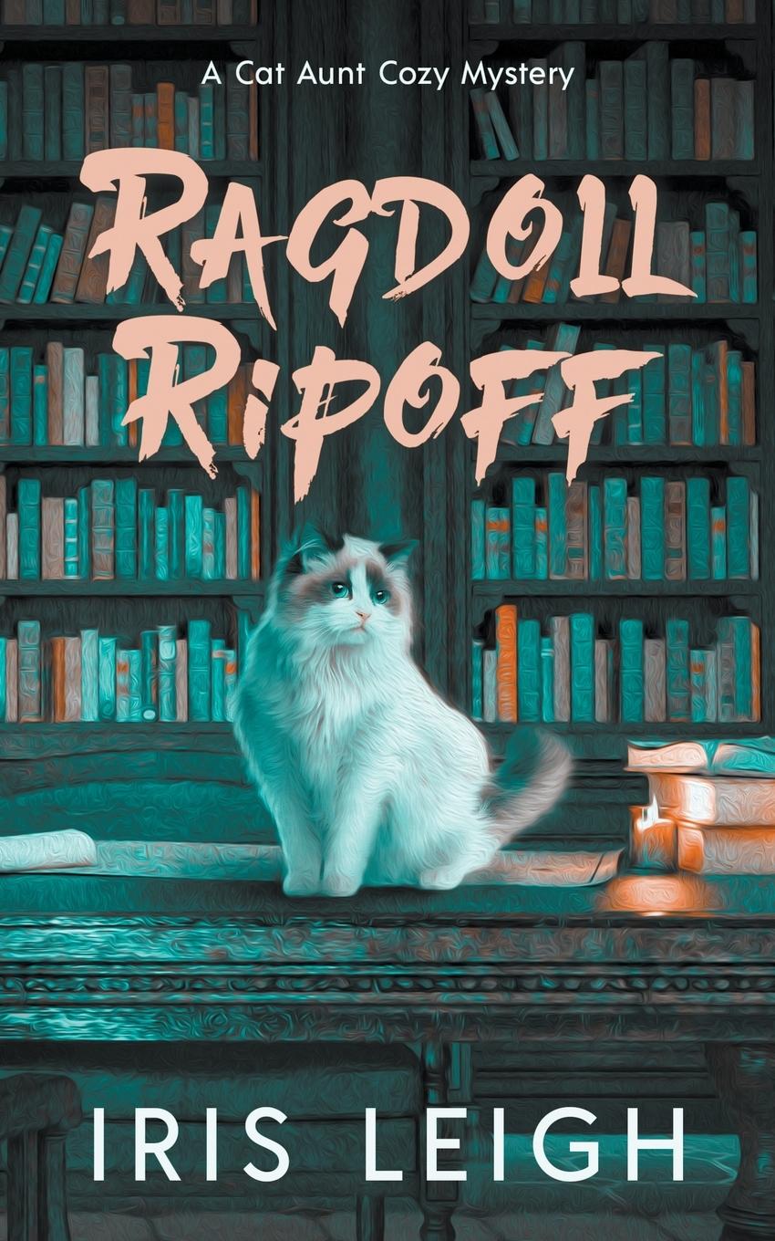 Knjiga Ragdoll Ripoff Iris Leigh