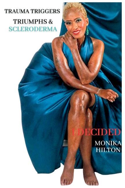 Knjiga I Decided Monika Hilton