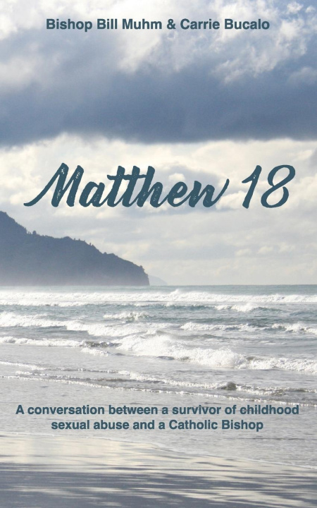 Knjiga Matthew 18 Bishop Bill Muhm