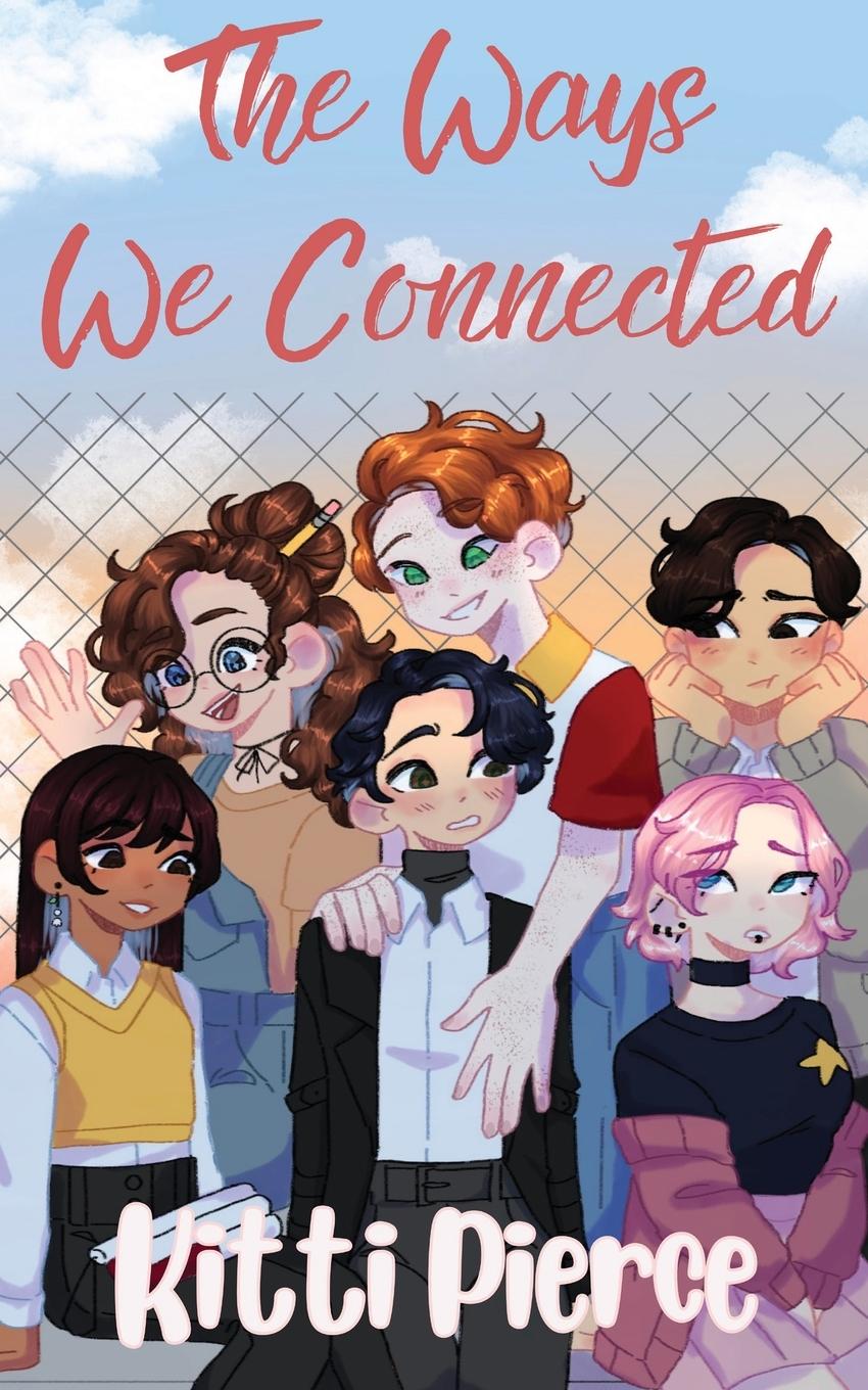 Carte The Ways We Connected Kitti Pierce