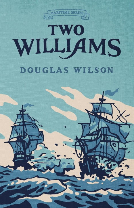 Knjiga Two Williams Douglas Wilson