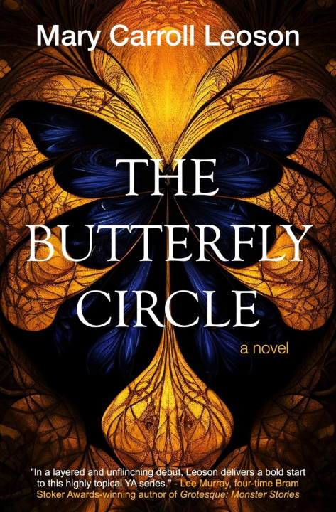 Kniha The Butterfly Circle Mary Carroll Leoson
