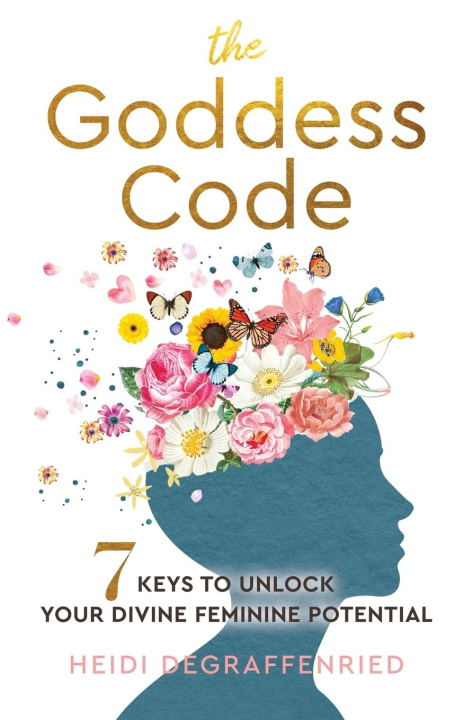 Knjiga The Goddess Code Heidi DeGraffenried