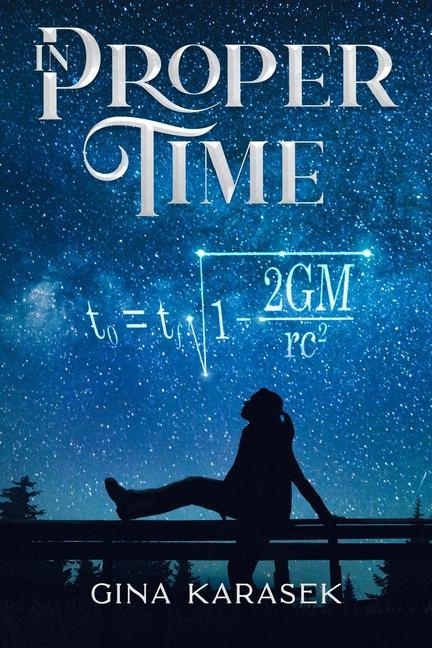 Knjiga In Proper Time Gina Karasek