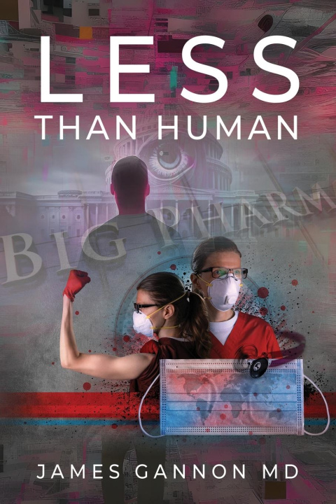 Knjiga Less Than Human James Gannon MD