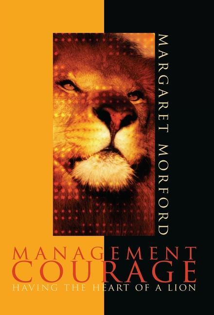 Knjiga Management Courage Margaret Morford