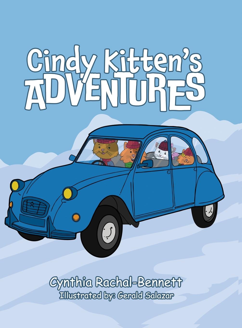 Knjiga Cindy Kitten's Adventures Cynthia Rachal-Bennett