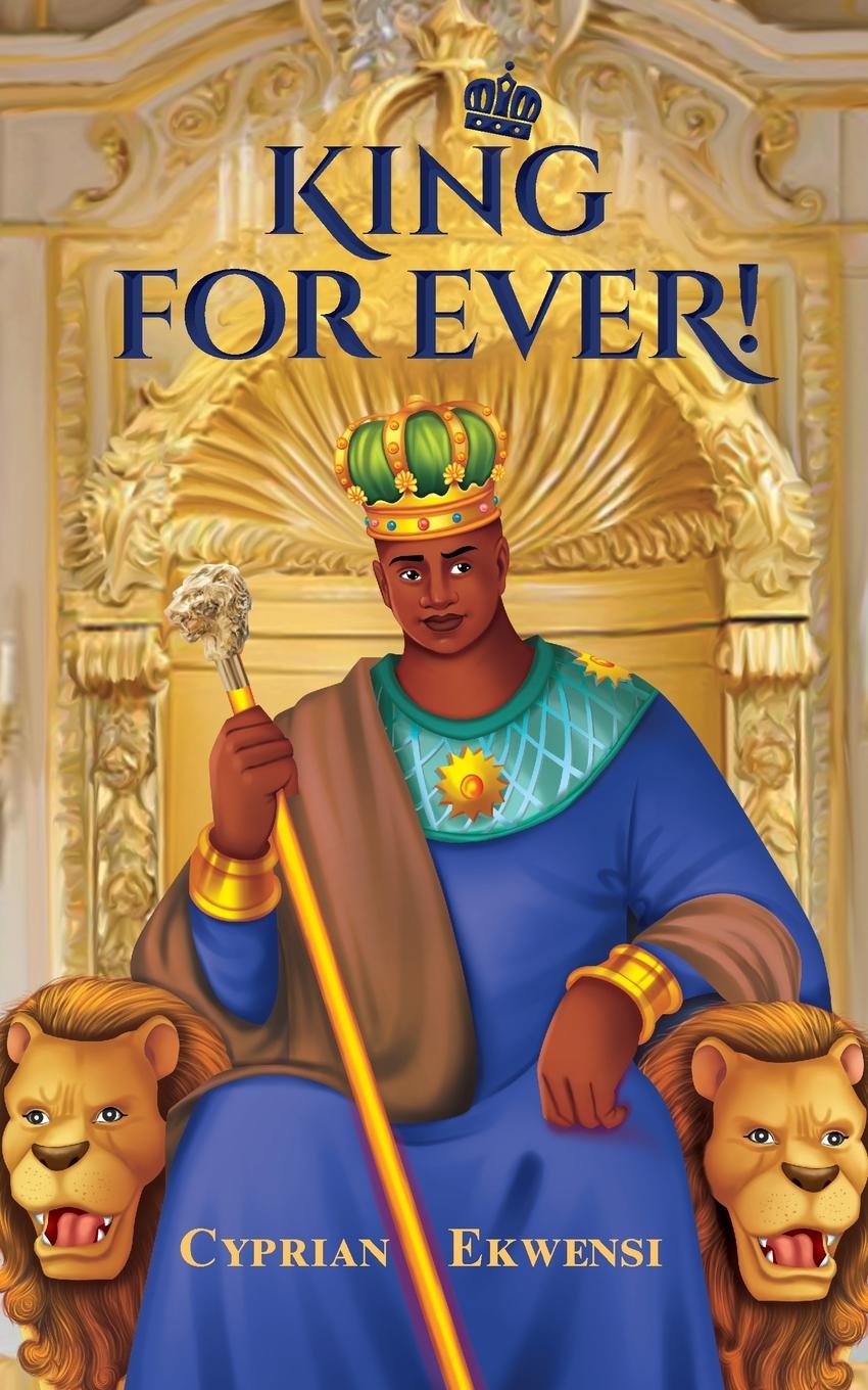 Knjiga King For Ever! Cyprian Ekwensi