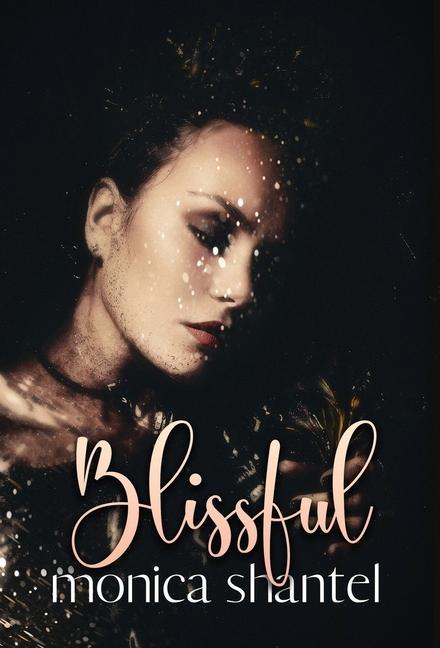 Knjiga Blissful Monica Shantel