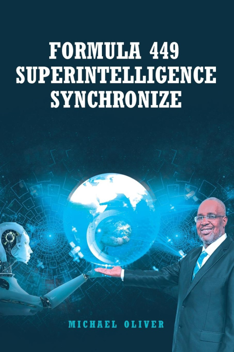 Knjiga Formula 449 Superintelligence Synchronize Michael J Oliver