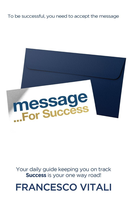 Knjiga Message For Success Francesco Vitali