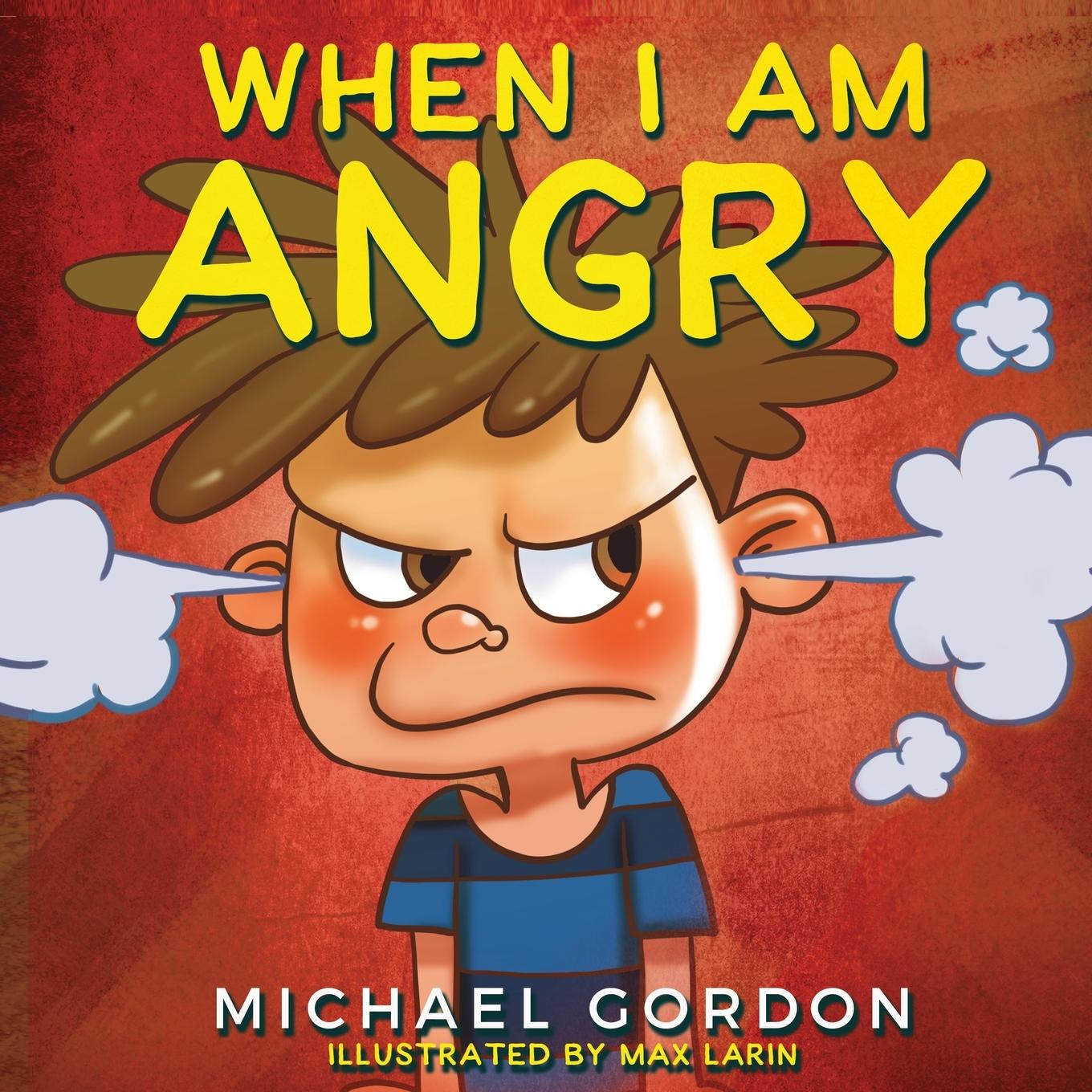 Kniha When I Am Angry Michael Gordon