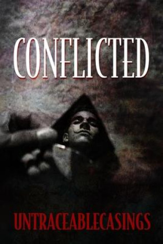 Knjiga Conflicted Untraceablecasings
