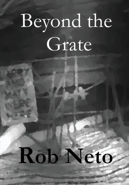Kniha Beyond the Grate Rob Neto