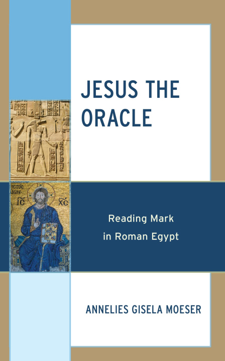 Książka Jesus the Oracle Annelies Gisela Moeser