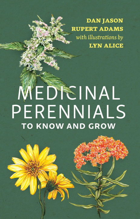 Knjiga Medicinal Perennials to Know and Grow Rupert Adams